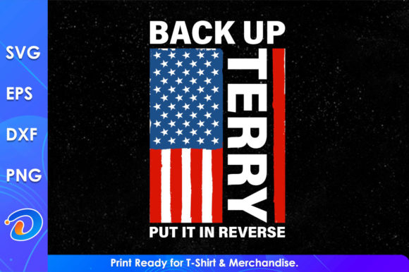 4th of July Funny Back Up Terry Put Graphics for Local Business Branding