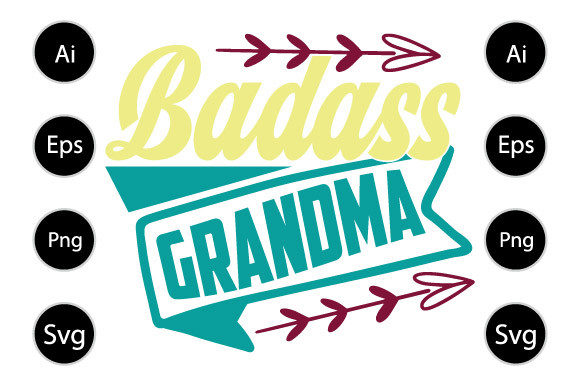 Badass Grandma, Funny Mom Shirt: A Graphic Design Asset for Crafts and Creativity