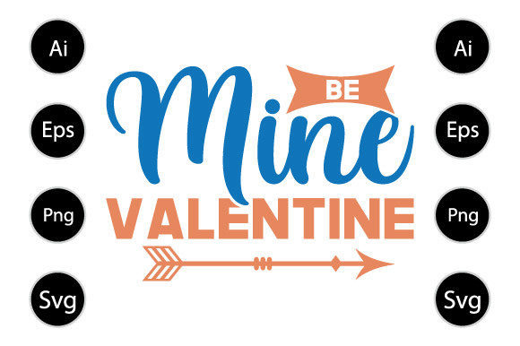 Be Mine Valentine, Funny Kids Shirt Graphics for Crafts