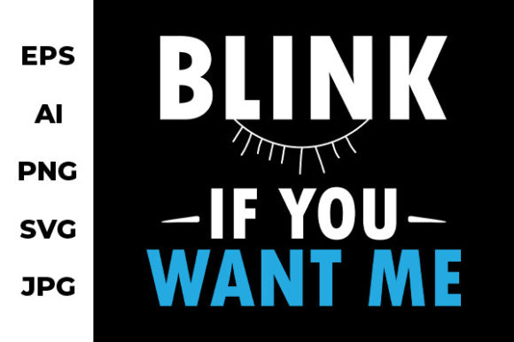 Blink if You Want Me Graphics for Crafts