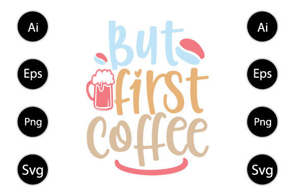 But First Coffee Graphics for Creative Publishers