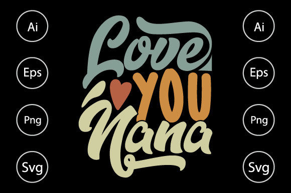 Love You Nana Graphics for Crafts