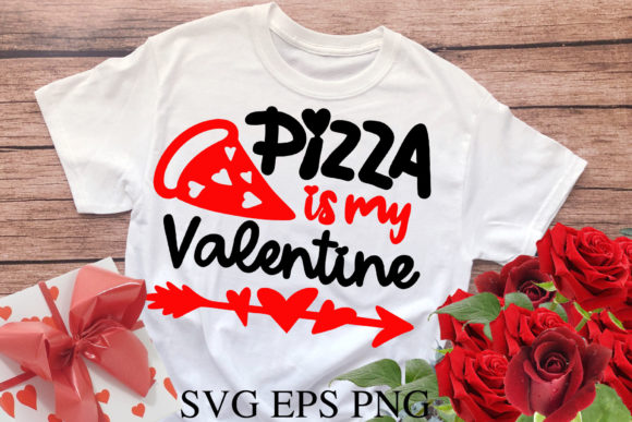 Pizza is My Valentine Graphics for Crafts