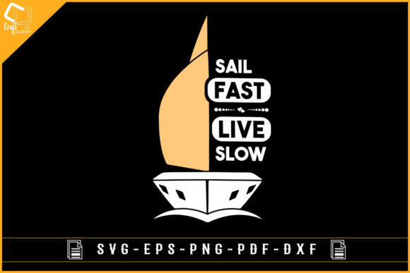 Sail Fast Live Slow