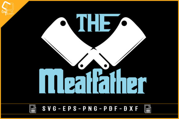 The Meatfather Funny Butcher Sublimation Graphics for Crafts