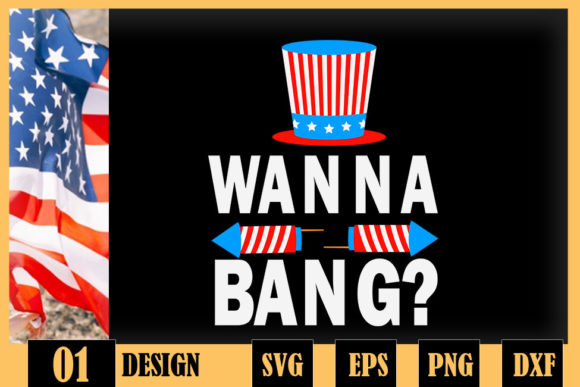 Wanna Bang 4th of July Funny Fireworks